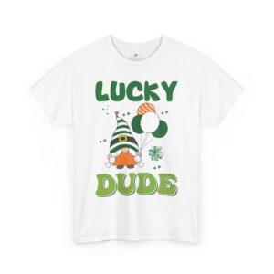 Lucky Dude Funny St. Patrick’s Day Cotton Tee - Celebrate Irish Heritage