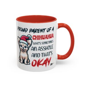 Proud Chihuahua Parent Mug – Funny Holiday Design, Quirky Christmas Humor