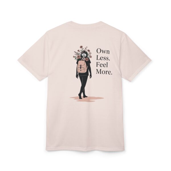 Minimalist Graphic T Shirt | Own Less Feel More Tee | Floral Backpack Design | Mindful Aesthetic Shirt | Lightweight Unisex Top